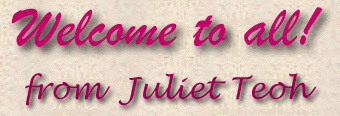 Welcome All! from Juliet Teoh
